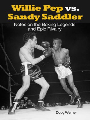 cover image of Willie Pep vs. Sandy Saddler